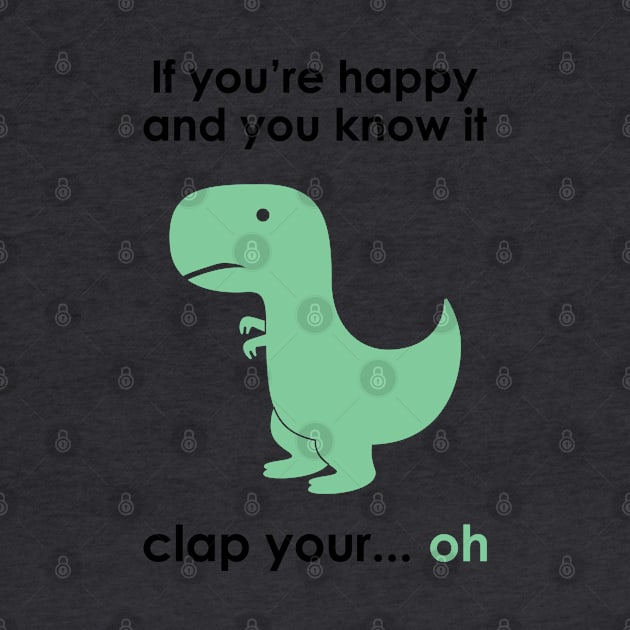 Happy & You Know It Dinosaur by Venus Complete